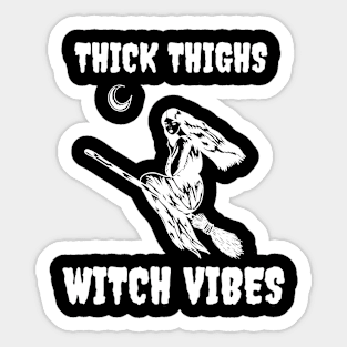 Thick Thighs Witch Vibes Halloween Night Witch Sticker